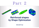 Part 2 Reinforced Shape by Shape Optimization image : Reinforced Shape by Shape Optimization